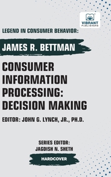 Hardcover Consumer Information Processing: Decision Making Book