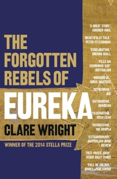 Paperback The Forgotten Rebels of Eureka Book