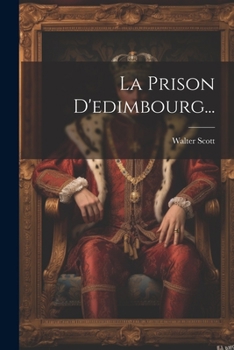 La Prison D'edimbourg...