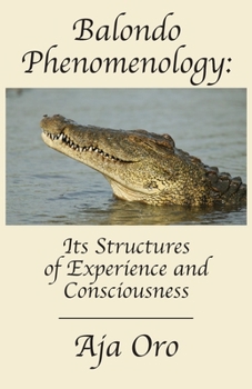 Paperback Balondo Phenomenology: Its Structures of Experience and Consciousness Book