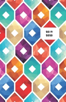 2019 - 2020: Modern Colorful Cover of Gemstones Pattern – Planner / Agenda (Sep-Aug) with monthly calendars + timetable / schedule + appointments list ... spread (5,5 x 8,5 inches, durable soft cover)