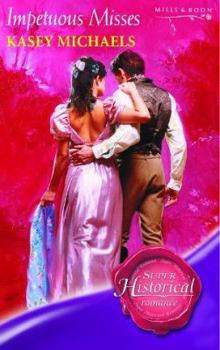 Paperback Impetuous Misses (Super Historical Romance) Book