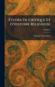 Hardcover Ãtudes De Critique Et d'Histoire Religieuse [French] Book