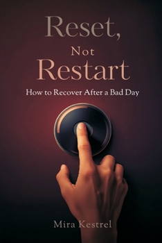 Paperback Reset, Not Restart: How to Recover After a Bad Day Book