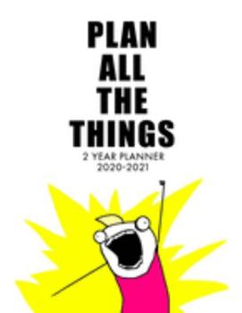 2 Year Planner: 2 Year Calendar Planner for January 2020 - December 2021, Includes Contacts + Notes Page, 24 Month Planner, 2 Year Monthly Planner + Notes Section, Meme, Funny, Inspirational