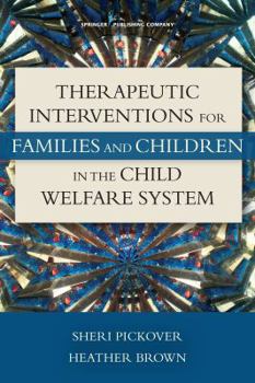 Paperback Therapeutic Interventions for Families and Children in the Child Welfare System Book