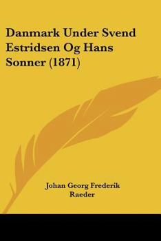 Paperback Danmark Under Svend Estridsen Og Hans Sonner (1871) [Chinese] Book