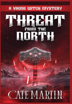 Threat From the North : A Viking Witch Cozy Mystery