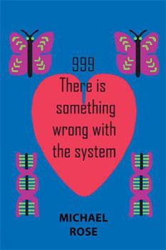 Paperback 999: There Is Something Wrong with the System Book