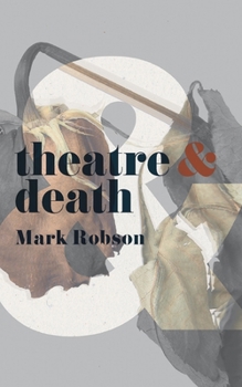 Paperback Theatre and Death Book