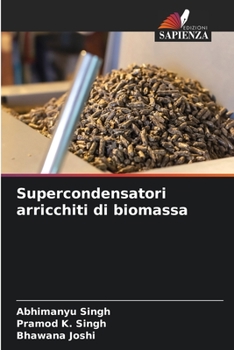 Paperback Supercondensatori arricchiti di biomassa [Italian] Book