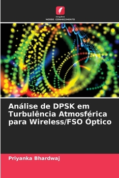 Paperback Análise de DPSK em Turbulência Atmosférica para Wireless/FSO Óptico [Portuguese] Book