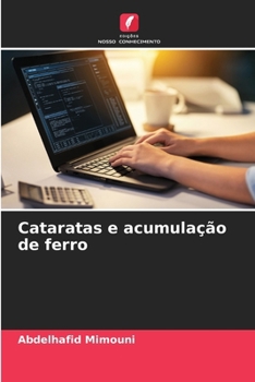 Cataratas e acumulação de ferro (Portuguese Edition)