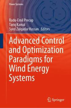 Hardcover Advanced Control and Optimization Paradigms for Wind Energy Systems Book