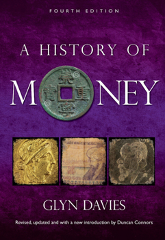 Paperback A History of Money: Fourth Edition Book