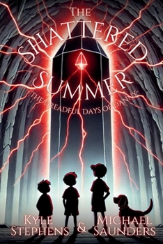 Paperback The Shattered Summer: The Dreadful Days of Danny: Book One Book