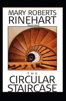 Paperback The Circular Staircase Illustrated Book