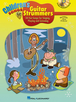 Children's Songs for Guitar Strummers: 38 Fun Songs for Singing, Playing and Listening [With CD (Audio)]