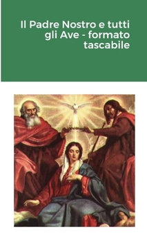 Paperback Il Padre Nostro e tutti gli Ave - formato tascabile [Italian] Book