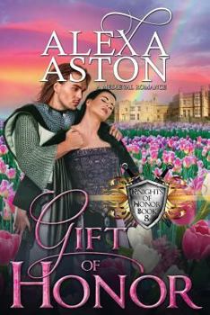 Gift of Honor - Book #8 of the Knights of Honor