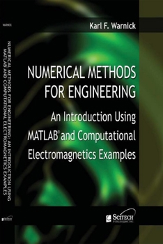 Paperback Numerical Methods for Engineering: An Introduction Using Matlab(r) and Computational Electromagnetics Examples Book