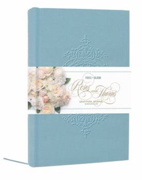 Misc. Supplies Paris in Bloom: Roses and Thorns Gratitude Journal Book