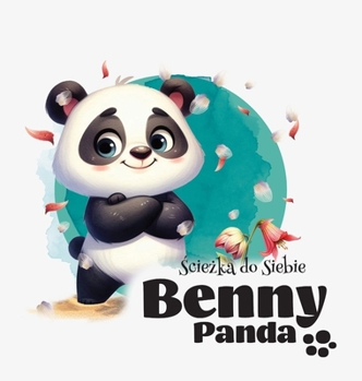 Hardcover Panda Benny - &#346;cie&#380;ka do Siebie [Polish] Book