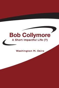 Paperback Bob Collymore: A Short Impactful Life (?) Book