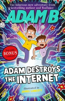 Paperback Bloomsbury Childrens Books Adam Destroys the Internet. Book