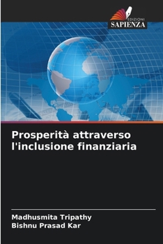 Paperback Prosperità attraverso l'inclusione finanziaria [Italian] Book