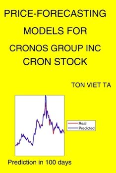 Paperback Price-Forecasting Models for Cronos Group Inc CRON Stock Book