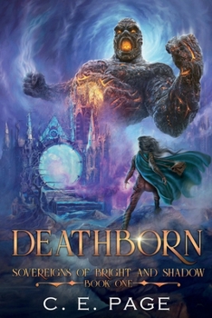 Deathborn - Book #1 of the Sovereigns of Bright and Shadow