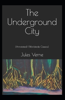Paperback The Underground City annotated Book