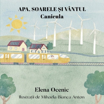 Paperback Apa, Soarele Și Vântul: Canicula [Romanian] Book