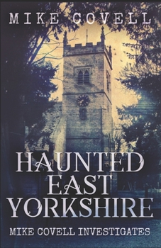 Paperback Haunted East Yorkshire Book