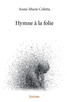 Paperback Hymne à la folie [French] Book