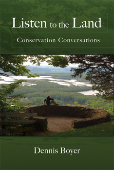 Paperback Listen to the Land: Conservation Conversations Book