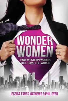 Paperback Wonder Women: How Western Women Will Save the World Book