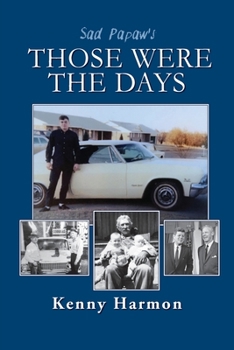 Paperback Sad Papaw's: Those Were the Days Book