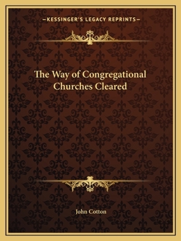 Paperback The Way of Congregational Churches Cleared Book