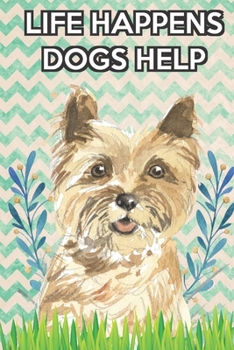 Life Happens Dogs Help 2020 Weekly Planner with Bible Verses: Terrier 2020 Weekly Calendar with Room for Notes and Scriptures. Perfect Gift for Pet and Dog Owners.