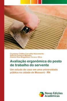 Paperback Avaliação ergonômica do posto de trabalho do servente [Portuguese] Book