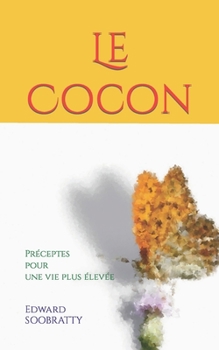 Paperback Le Cocon: Préceptes pour une vie plus élevée [French] Book