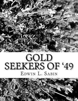 Paperback Gold Seekers of '49 Book