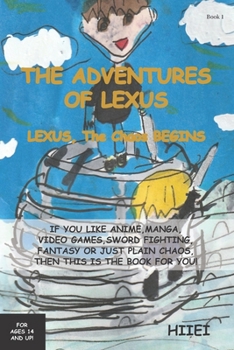 The Adventures of Lexus: Lexus, The Chaos Begins