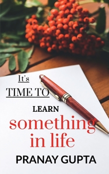Paperback It's time to learn something in life Book