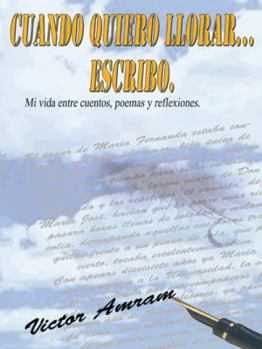 Hardcover Cuando Quiero Llorar...Escribo. [Spanish] Book