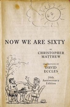 Now We Are Sixty - Book #1 of the Now We Are Sixty