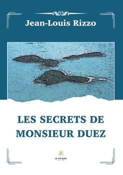 Paperback Les secrets de monsieur Duez [French] Book