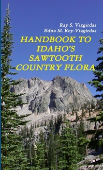 Paperback Handbook to Idaho's Sawtooth Country Flora Book